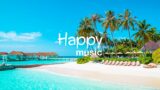 Happy Weekend Beats – Good Vibes Only – Upbeat Music to Be Happy