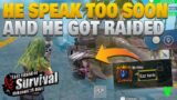 He speak too soon ez tank and he got raided on day 2 Fresh server part 2 last island of survival