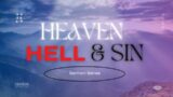 Heaven, Hell, and Sin Series – Part 1