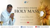 Holy Mass 9:30AM,  30 April 2023 | Fourth Sunday of Easter with Fr. Jerry Orbos,  SVD