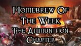 Homebrew Of The Week – Episode 279 – The Ammunition Chapter