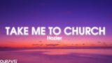 Hozier – Take Me To Church (Lyrics)