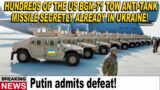 Hundreds of the US BGM-71 TOW Anti-Tank Missile Secretly Already in Ukraine! Putin admits defeat!