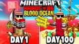 I Survived 100 Days in a BLOOD OCEAN on Hardcore Minecraft..