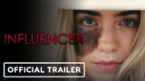 Influencer – Exclusive Official Trailer (2023) Emily Tennant, Cassandra Naud