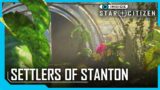 Inside Star Citizen: Settlers of Stanton