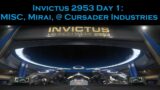 Invictus Fleet Week 2953 Day 1: MISC, Mirai, and Crusader