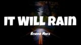 It Will Rain – Bruno Mars (easy lyrics | lirik mudah dibaca ) “ Glowns Lyrics “