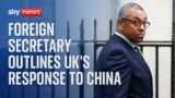 James Cleverly outlines UK's multifaceted approach to China