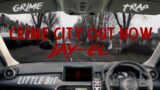 Jay-El – Little Bit [Grime/Trap Crime City Out Now!]