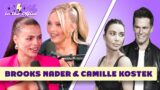 Kim Kardashian & Tom Brady Rumors + Brooks Nader & Camille Kostek Interview
