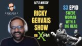 LET'S WATCH: The Ricky Gervais Show on XFM, S3EP10 – Swede Woman with a Big Head