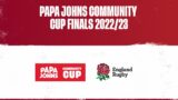 LIVE at Twickenham | Papa Johns Community Cup Finals 2022/23