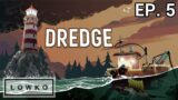 Let's play Dredge with Lowko! (Ep. 5)