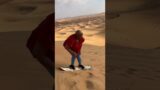 Let’s try some sand boarding in Dubai