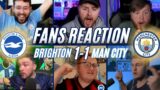 MAN CITY FANS REACTION TO 1-1 DRAW AGAINST BRIGHTON