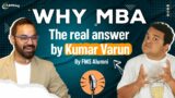 MBA life with FMS Delhi Alumni @KumarVarunOfficial  Podcast On MBA Life | MBA Survivor | CAT Journey