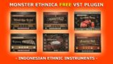 MONSTER ETHNICA FREE VST with Indonesian Ethnic Instruments