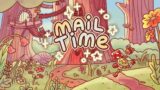 Mail Time – Delivering a Delightful, Whimsical Adventure for All Ages