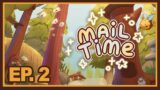 Mail Time | Mail Scout in Training | Ep. 2