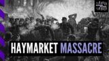 May Day and the Haymarket Massacre | Rattling the Bars