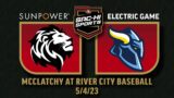 McClatchy at River City Baseball 5.4.23 I SunPower Electric Game