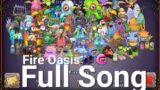 My Singing Monsters Fire Oasis island all monsters full song (Spurrit added)