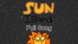 My Singing Monsters: The Songlier Story || Sun Island – Full Song