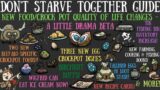NEW Food & Crockpot Changes! A Little Drama & Quality Of Life Update – Don't Starve Together Guide