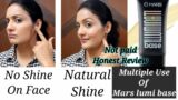 NOT PAID  HONEST REVIEW  #MARS lumi base primer , highlighter #glowy makeup  #neetu sati .