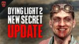 New Dying Light 2 Update is a Beautiful Mess…