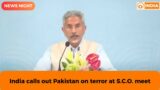 News Night | India calls out Pakistan on terror at S.C.O. meet