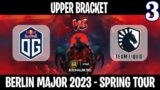 OG vs Liquid Game 3 | Bo3 | Upper Bracket ESL ONE Berlin Major 2023 | Spotnet Dota 2