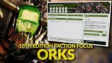ORKS ORKS ORKS – 10th Edition Faction Focus Breakdown with Bricky