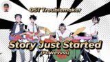 OST Troublemaker – Story Just Started (Ft.Wevvss)
