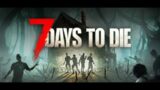 OUR FIRST BLOOD MOON | 7 DAYS TO DIE | MULTIPLAYER