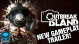 OUTBREAK ISLAND Just Released A New Gameplay Trailer !