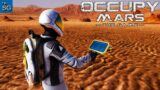 Occupy Mars The Game – Alone on the Red Planet – First Steps to Survive! #2