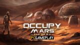 Occupy Mars: The Game Gameplay (PC)