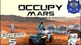 Occupy Mars: The Game Gameplay Part 5
