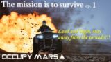 Occupy Mars ep.1 – skip the tutorials and hit the ground running…