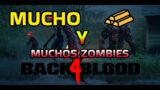 Oro y zombies | BACK 4 BLOOD