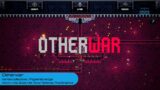 Otherwar (Gameplay)