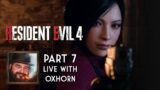 Oxhorn Plays Resident Evil 4 Remake – Part 7b