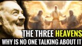 PADRE PIO: THE THREE HEAVEN, Why Is No One Talking About It – Angels And Satan.