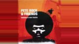 PETE ROCK & FRIENDS – REMIXES AND RARE TRACKS (2005)
