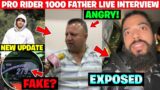 PRO RIDER 1000 FATHER LIVE INTERVIEW – THE UK07 RIDER EXPOSED | Pro Rider 1000 Accident New Updates