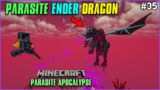 Parasite Ender Dragon | Minecraft Parasite Apocalypse | In Telugu | #35 | THE COSMIC BOY