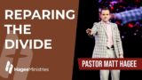 Pastor Matt Hagee – "Repairing The Divide"