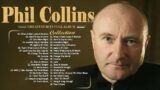 Phil Collins Greatest Hits Full Album   The Best Of Phil Collins